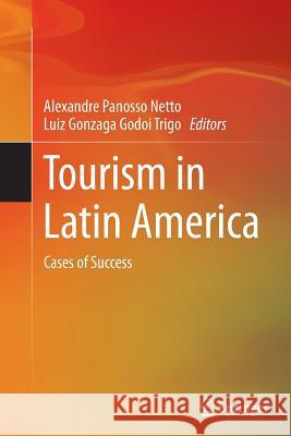 Tourism in Latin America: Cases of Success Panosso Netto, Alexandre 9783319358499 Springer - książka