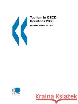 Tourism in OECD Countries 2008 : Trends and Policies Publishing Oec 9789264039674 OECD - książka