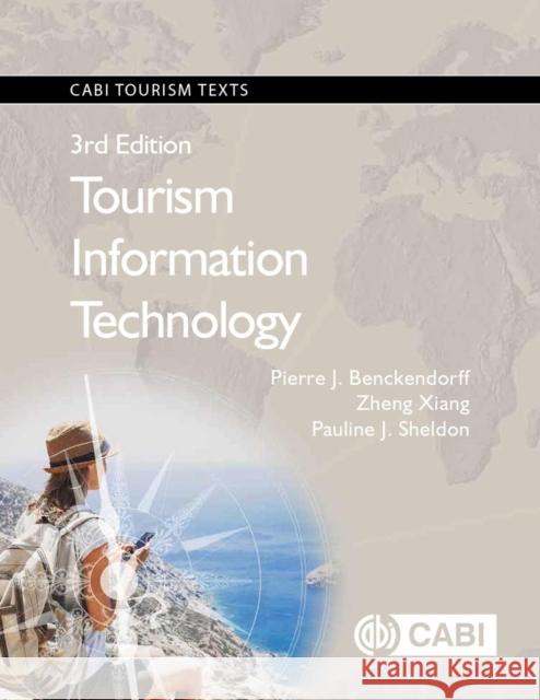 Tourism Information Technology Pierre J. Benckendorff Zheng Xiang Pauline J. Sheldon 9781786393432 Cabi - książka