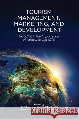 Tourism Management, Marketing, and Development: Volume I: The Importance of Networks and ICTS Mariani, M. 9781349474714 Palgrave MacMillan - książka