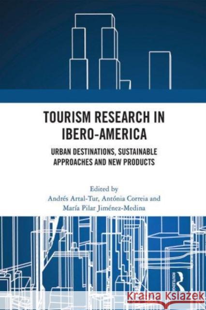 Tourism Research in Ibero-America  9780367691882 Taylor & Francis Ltd - książka