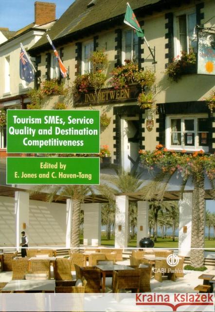 Tourism Smes, Service Quality and Destination Competitiveness Eleri Jones Claire Haven-Tang 9780851990118 CABI Publishing - książka