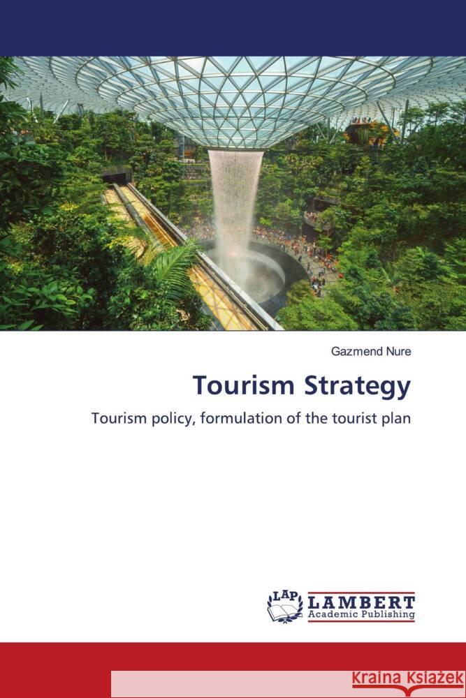 Tourism Strategy Nure, Gazmend 9786205497289 LAP Lambert Academic Publishing - książka