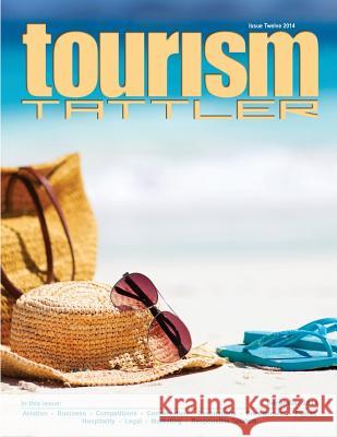 Tourism Tattler December 2014 Desmond Langkilde Adv Louis Nel Anita Mendiratta 9781505457575 Createspace - książka
