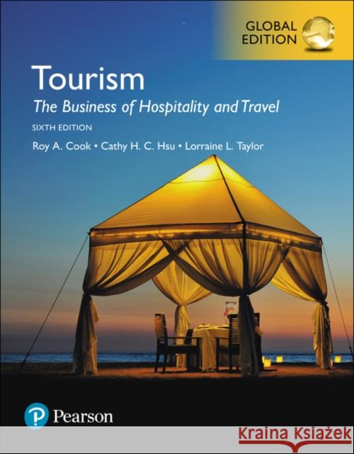 Tourism: The Business of Hospitality and Travel, Global Edition Lorraine Taylor 9781292221670  - książka