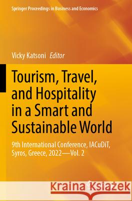 Tourism, Travel, and Hospitality in a Smart and Sustainable World  9783031294280 Springer Nature Switzerland - książka