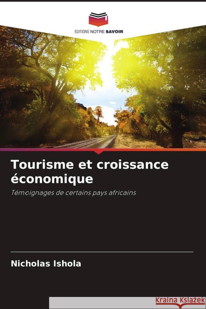 Tourisme et croissance économique Ishola, Nicholas 9786204669434 Editions Notre Savoir - książka