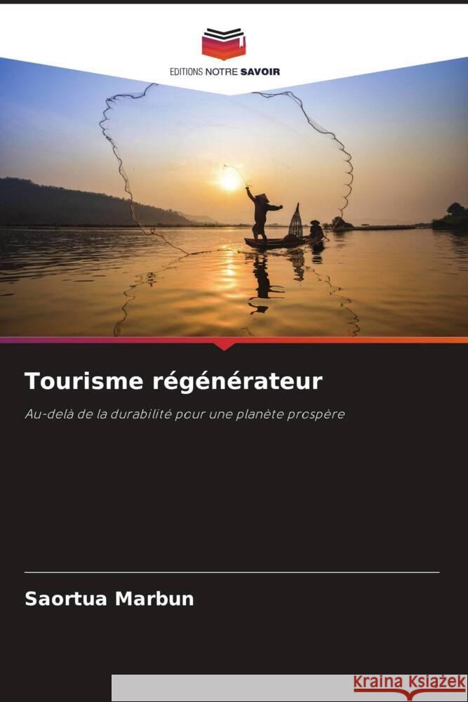 Tourisme régénérateur Marbun, Saortua 9786208316419 Editions Notre Savoir - książka