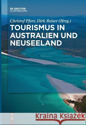 Tourismus in Australien und Neuseeland Christof Pforr Dirk Reiser 9783110659665 Walter de Gruyter - książka