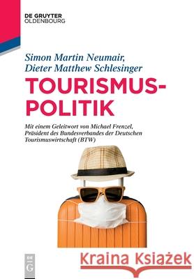 Tourismuspolitik Simon Neumair Dieter Matthew Schlesinger 9783110663877 Walter de Gruyter - książka