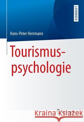 Tourismuspsychologie Hans-Peter Herrmann 9783662502853 Springer - książka