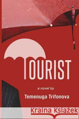 Tourist Temenuga Trifonova 9781732350601 Black Scat Books - książka