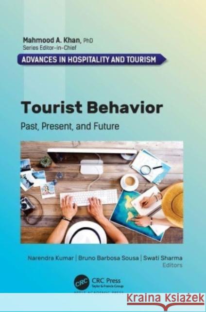 Tourist Behavior: Past, Present, and Future Kumar, Narendra 9781774910245 Apple Academic Press Inc. - książka