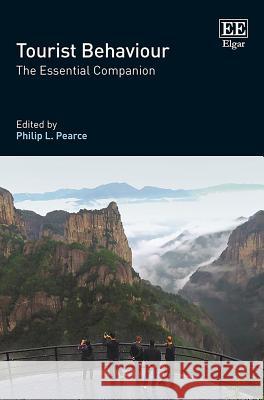 Tourist Behaviour: The Essential Companion Philip L. Pearce   9781786438560 Edward Elgar Publishing Ltd - książka