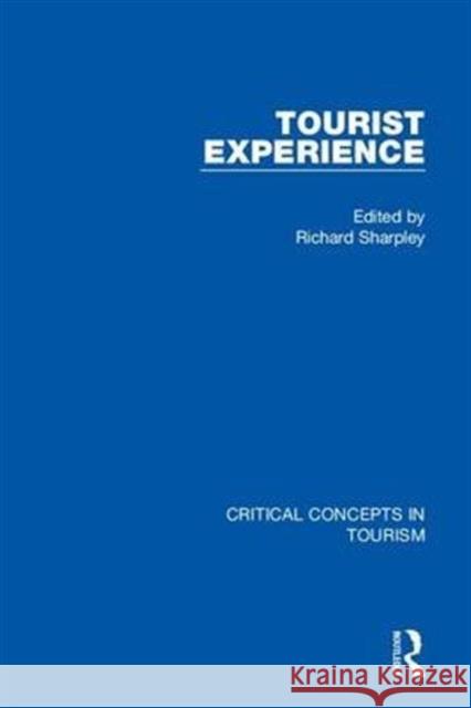 Tourist Experience Richard Sharpley   9781138931978 Routledge - książka