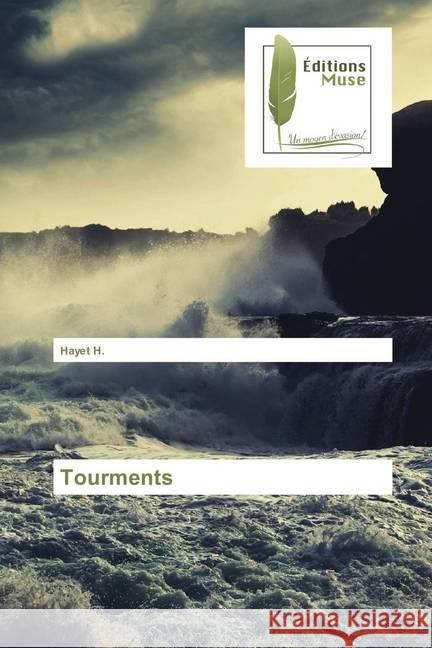 Tourments H., Hayet 9786202291576 Editions Muse - książka