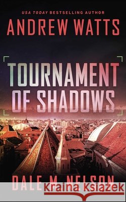 Tournament of Shadows Andrew Watts Dale M. Nelson 9781648753909 Severn River Publishing - książka