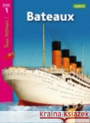 Tous lecteurs!: Bateaux Lucile Galliot   9782011176035 Hachette - książka