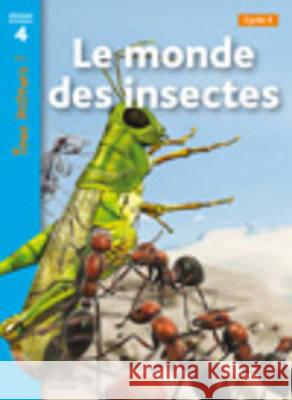 Tous lecteurs!: Le monde des insectes Robert Coupe, Lucile Galliot 9782011174963 Hachette - książka