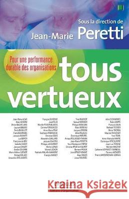 Tous vertueux: Pour une performance durable des organisations Jean-Marie Peretti 9782212546378 Eyrolles Group - książka