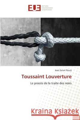 Toussaint Louverture Jean Sénat Fleury 9786202546171 Editions Universitaires Europeennes - książka