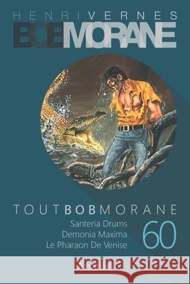 Tout Bob Morane/60 Henri Vernes, Les Editions Ananke 9798506430919 Independently Published - książka