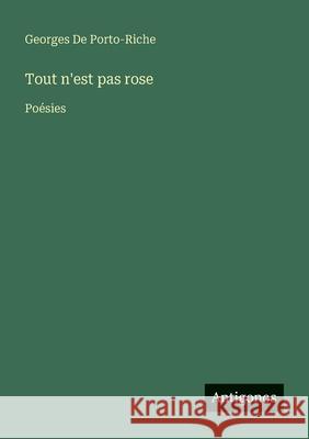 Tout n'est pas rose: Po?sies Georges D 9783388673509 Antigonos Verlag - książka