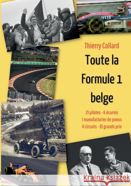 Toute la Formule 1 belge Thierry Collard 9782322456918 Books on Demand - książka