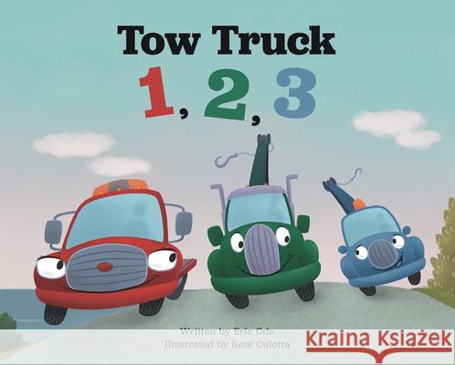 Tow Truck 1, 2, 3 Eric Ode Kent Culotta 9781684645541 Kane/Miller Book Publishers - książka
