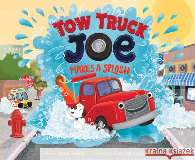 Tow Truck Joe Makes a Splash June Sobel Patrick Corrigan 9780358063667 HarperCollins - książka