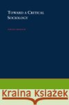 Toward a Critical Sociology Birnbaum, Norman 9780195015027 Oxford University Press, USA
