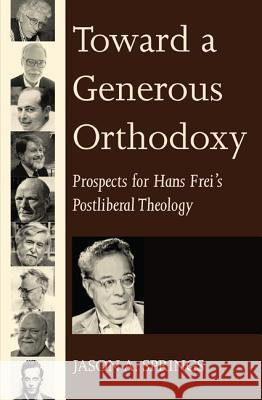 Toward a Generous Orthodoxy Jason A. Springs 9781532605420 Wipf & Stock Publishers - książka