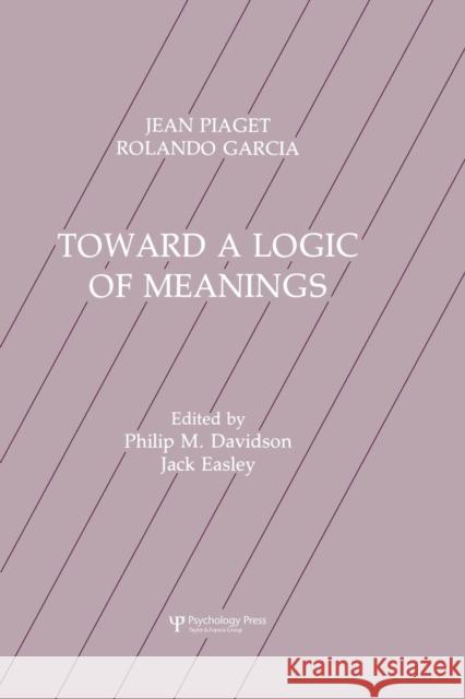 Toward A Logic of Meanings Piaget, Jean 9781138985797 Taylor and Francis - książka