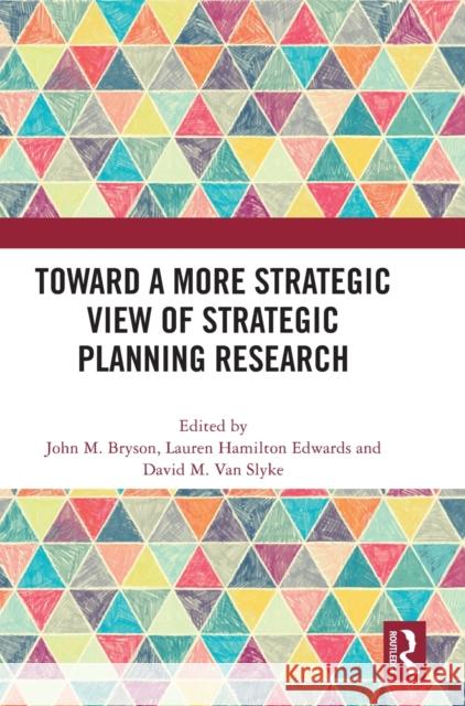 Toward a More Strategic View of Strategic Planning Research  9781032281360 Routledge - książka