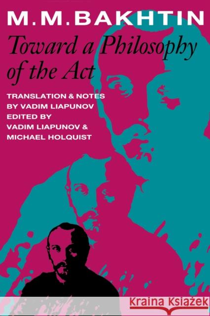 Toward a Philosophy of the ACT Bakhtin, M. M. 9780292708051 University of Texas Press - książka