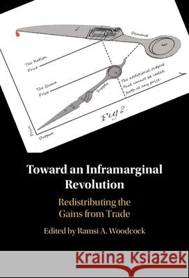 Toward an Inframarginal Revolution: Redistributing the Gains from Trade  9781009306775 Cambridge University Press - książka