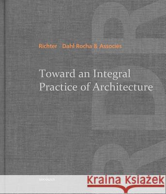 Toward an Integral Practice of Architecture  9783038215813 Not Avail - książka