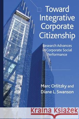 Toward Integrative Corporate Citizenship: Research Advances in Corporate Social Performance Orlitzky, M. 9781349300051 Palgrave Macmillan - książka