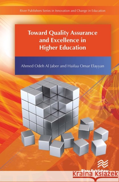 Toward Quality Assurance and Excellence in Higher Education Ahmed Odeh A 9788770043960 River Publishers - książka