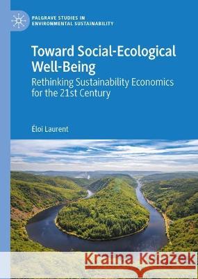 Toward Social-Ecological Well-Being Éloi Laurent 9783031389887 Springer Nature Switzerland - książka