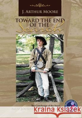 Toward the End of the Search (3rd Edition) Moore, J. Arthur 9786214340187 Omnibook Co. - książka