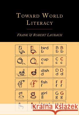 Toward World Literacy: The Each One Teach One Way Frank Laubach 9781614273622 Martino Fine Books - książka