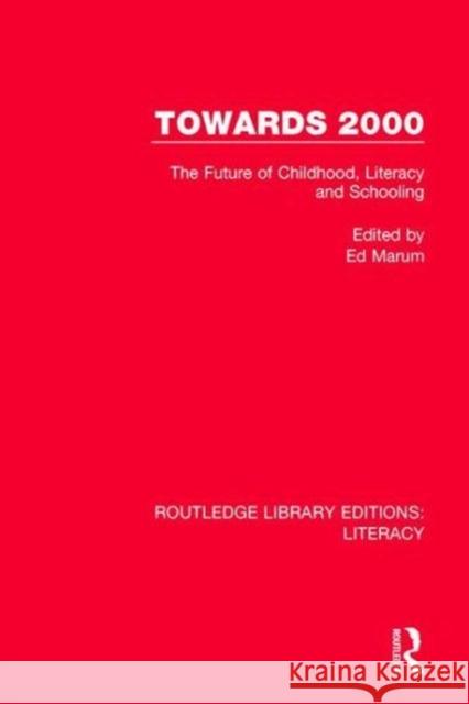 Towards 2000: The Future of Childhood, Literacy and Schooling  9780815372684 Taylor and Francis - książka