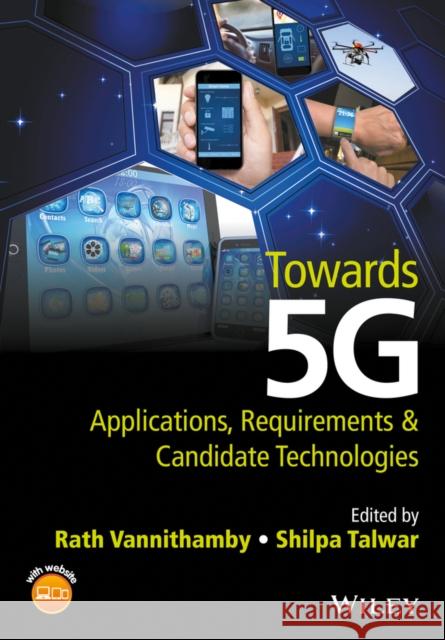 Towards 5g: Applications, Requirements and Candidate Technologies Vannithamby, Rath 9781118979839 John Wiley & Sons - książka