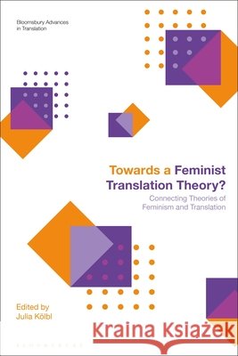 Towards a Feminist Translation Theory?  9781350580718 Bloomsbury Publishing PLC - książka