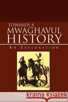 Towards a Mwaghavul History: An Exploration Dahip, Joseph 9781465348265 Xlibris Corporation - książka