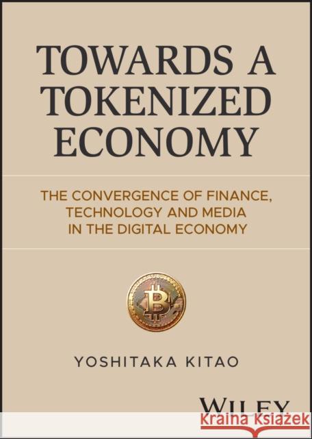 Towards a Tokenized Economy Yoshitaka (SBI Holdings, Inc.) Kitao 9781394424948 John Wiley & Sons Inc - książka