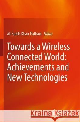 Towards a Wireless Connected World: Achievements and New Technologies  9783031043239 Springer International Publishing - książka