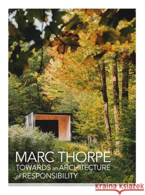 Towards an Architecture of Responsibility Marc Thorpe 9788417557492 Instituto Monsa de Ediciones - książka
