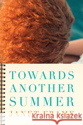 Towards Another Summer Janet Frame 9781582435824 Counterpoint LLC - książka